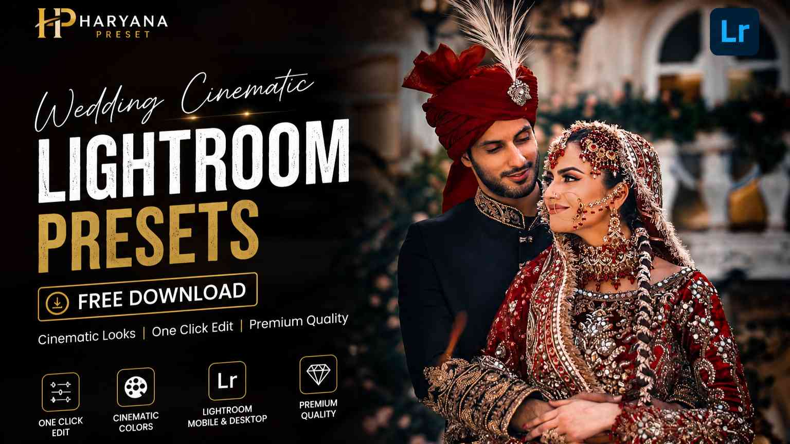 Wedding Cinematic Lightroom Presets Free Download | Haryana Preset